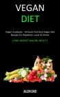 Vegan Diet: Vegan Cookbook - 40 Quick An - Preview