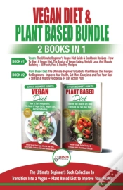 Capa do artigo Vegan & Plant Based Diet - 2 Books In 1 Bundle