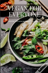 Vegan For Everyone
