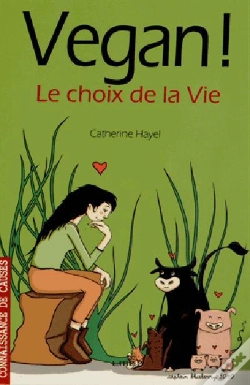 Capa do artigo Vegan ! Le Choix De La Vie