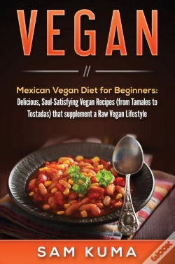 Capa do artigo Vegan: Mexican Vegan Diet For Beginners:
