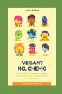 Vegan? No, Chemo - Preview