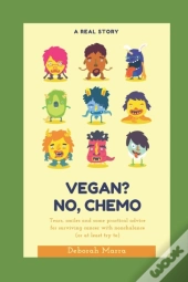 Vegan? No, Chemo