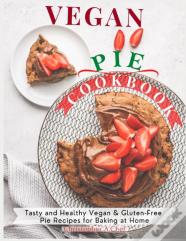 Vegan Pie Cookbook