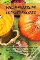 Vegan Pressure Cooking Recipes