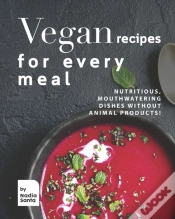 Capa do artigo Vegan Recipes For Every Meal