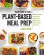 Vegan Yack Attack'S Plant-Based Meal Prep - Preview