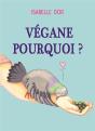 Vegane Pourquoi ? - Preview