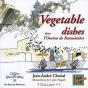 Vegetable Dishes - From L'Oustau De Baumaniere - Preview