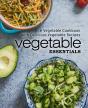 Vegetable Essentials: A Vegetable Cookbo - Preview