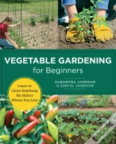Vegetable Gardening For Beginners