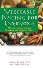 Vegetable Juicing For Everyone - Preview