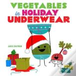 Vegetables In Holiday Underwear