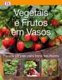 Vegetais e Frutos em Vasos - Preview