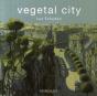 Vegetal City - Preview
