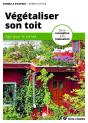 Végétaliser Son Toit : Agir Pour Le Climat ; De La Conception À La Réalisation - Preview