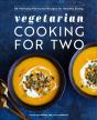 Vegetarian Cooking For Two - Preview
