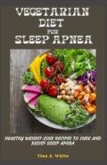 Vegetarian Diet For Sleep Apnea