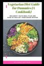 Vegetarian Diet Guide For Dummies (A Cookbook) - Preview