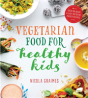 Vegetarian Food For Healthy Kids