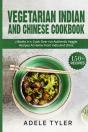 Vegetarian Indian And Chinese Cookbook - Preview