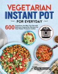 Vegetarian Instant Pot For Everyday