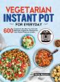 Vegetarian Instant Pot For Everyday - Preview
