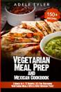 Vegetarian Meal Prep And Mexican Cookbook - Preview