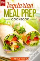 Vegetarian Meal Prep Cookbook