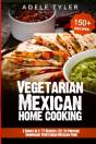 Vegetarian Mexican Home Cooking - Preview