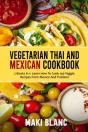 Vegetarian Thai And Mexican Cookbook - Preview