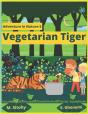 Vegetarian Tiger - Preview