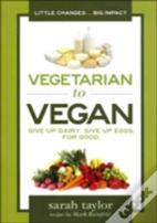 Vegetarian To Vegan