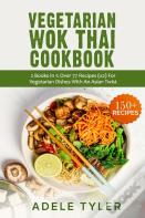 Vegetarian Wok Thai Cookbook