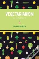 Vegetarianism: A History
