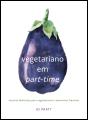 Vegetariano em Part-time - Preview