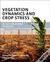Vegetation Dynamics And Crop Stress