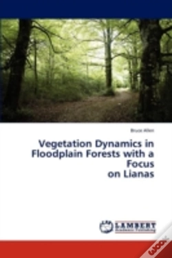 Capa do artigo Vegetation Dynamics In Floodplain Forests With A Focus  On Lianas