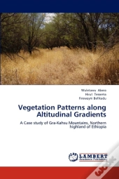 Vegetation Patterns Along Altitudinal Gradients