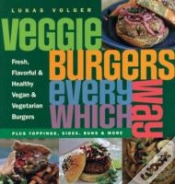 Capa do artigo Veggie Burgers Every Which Way
