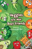 Veggies Are Your Best Friends