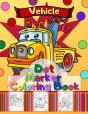 Vehicle Dot Marker Coloring Book - Preview
