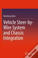 Vehicle Steer-By-Wire System And Chassis Integration