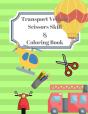 Vehicle Transport Scissors Skills & Coloring Book - Preview