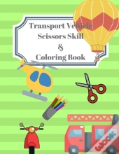 Vehicle Transport Scissors Skills & Coloring Book