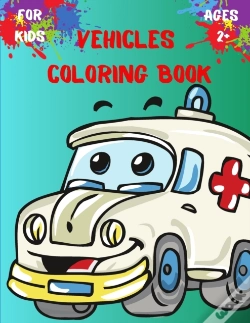 Capa do artigo Vehicles Coloring Book For Kids Ages 2+