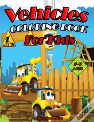 Vehicles Coloring Book For Kids
