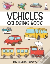 Capa do artigo Vehicles Coloring Book For Toddlers Ages 2-5