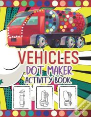 Vehicles Dot Maker Activity Book