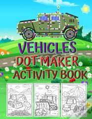 Vehicles Dot Maker Activity Book